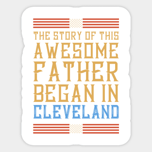 Story of this Cleveland father Sticker